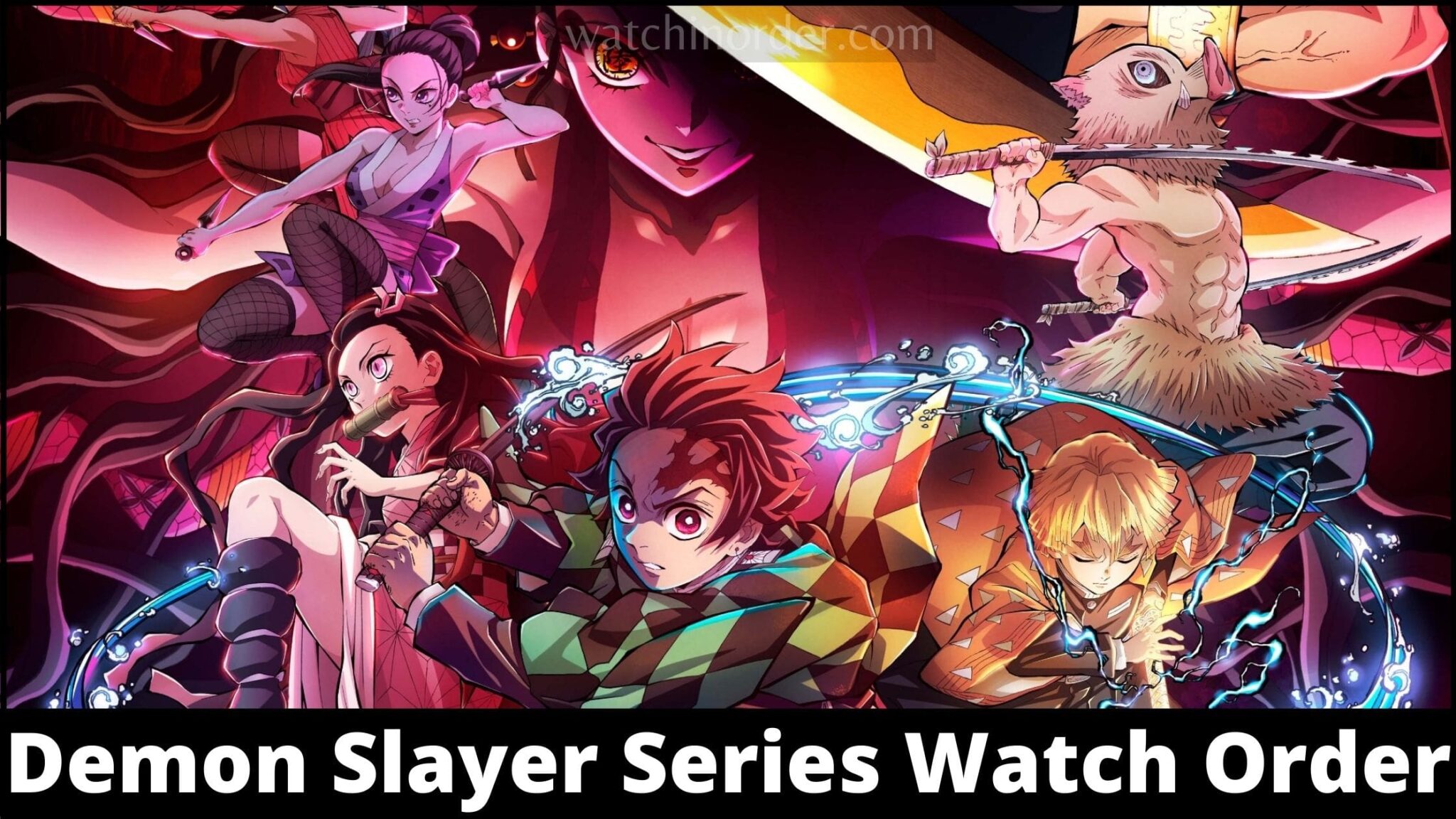 Demon Slayer Series Watch Order - WatchInOrder - How Do I Watch Demon Slayer In Order