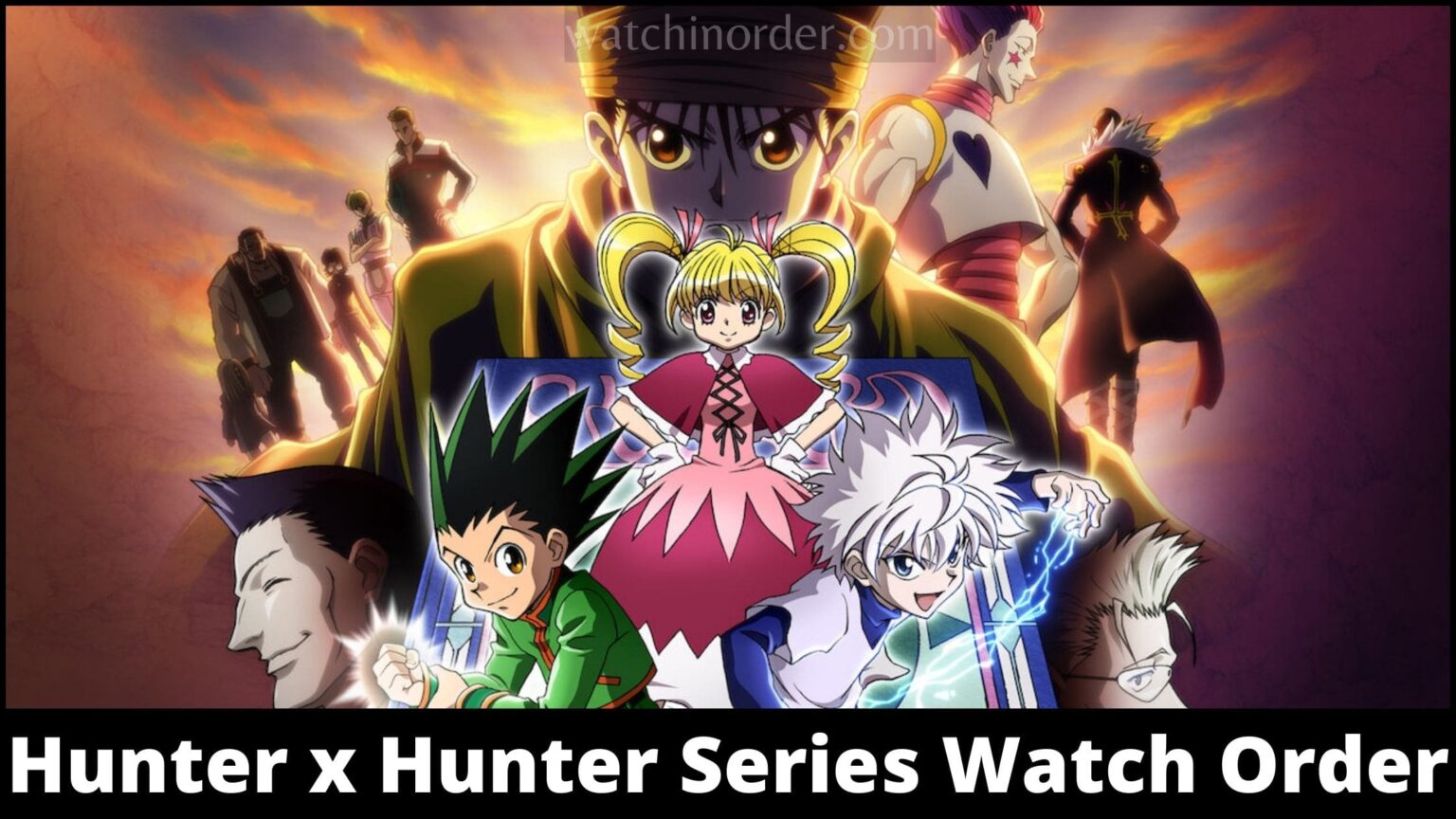 Hunter x Hunter Series Watch Order - WatchInOrder - Where Can I Watch Hunter X Hunter In English