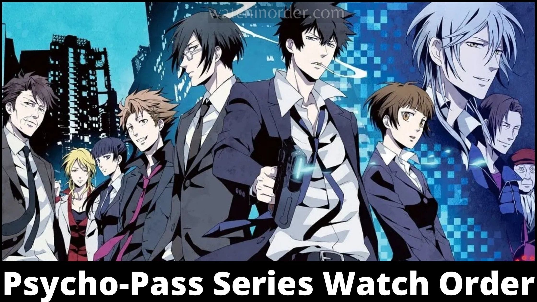Psycho-Pass Series Watch Order