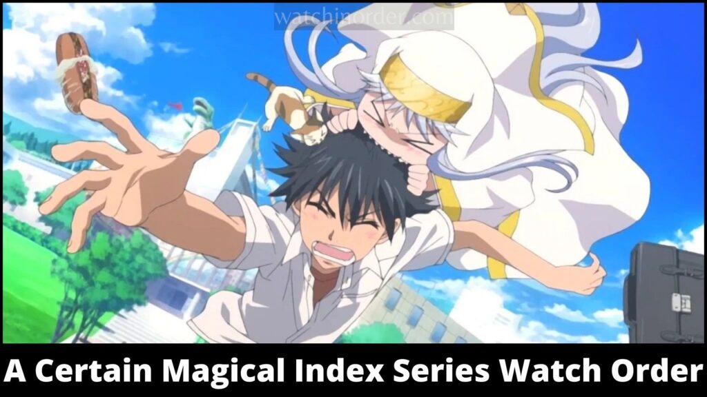 A Certain Magical Index Series Watch Order