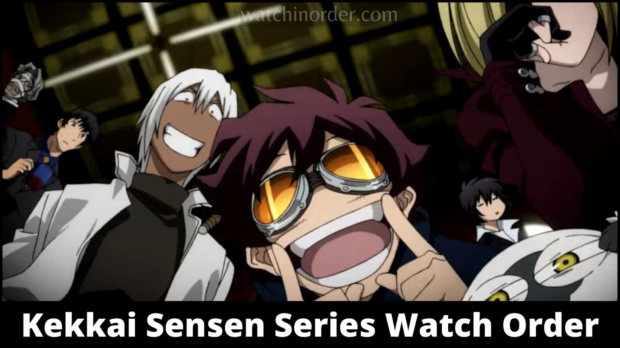 How To Watch Kekkai Sensen In Order