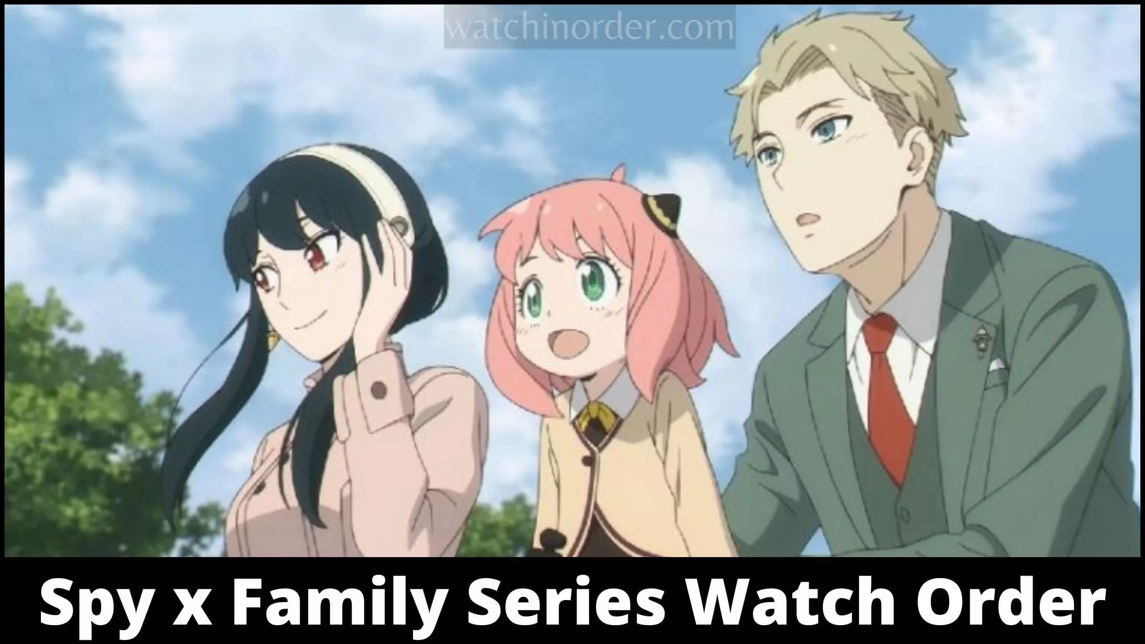 Spy x Family Series Watch Order